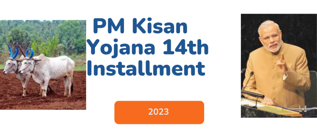 PM Kisan Yojana 14th Installment 